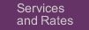 Services and rates